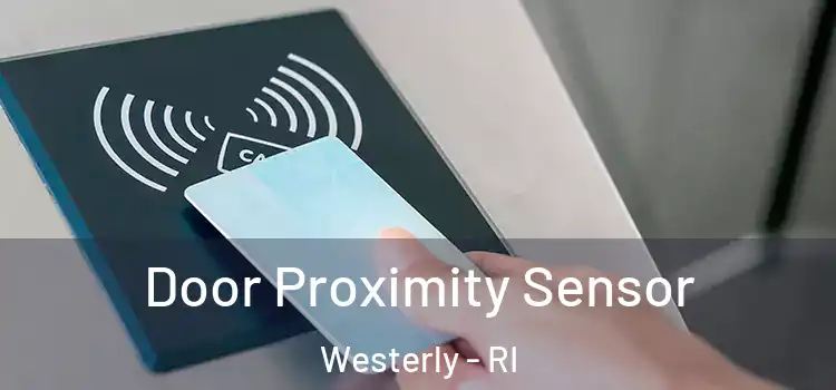 Door Proximity Sensor Westerly - RI