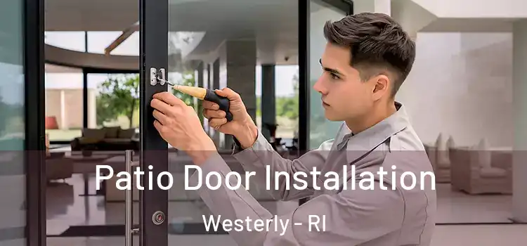 Patio Door Installation Westerly - RI