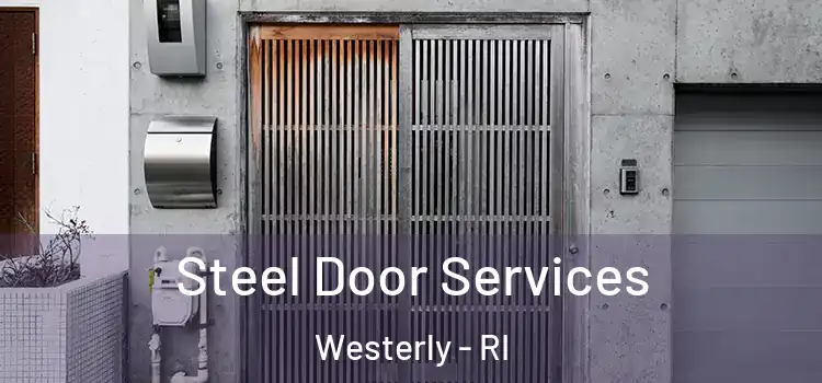  Steel Door Services Westerly - RI